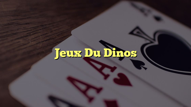 Jeux Du Dinos