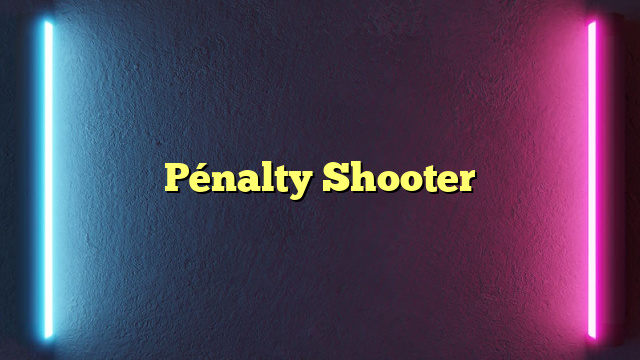 Pénalty Shooter