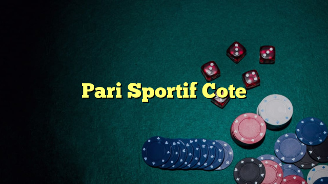 Pari Sportif Cote