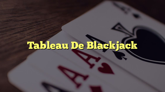 Tableau De Blackjack