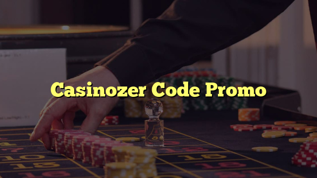 Casinozer Code Promo