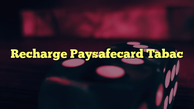 Recharge Paysafecard Tabac