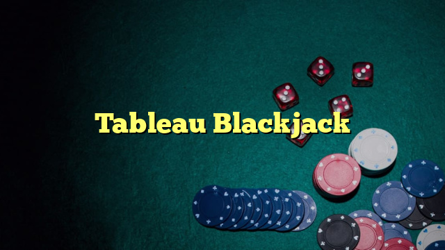 Tableau Blackjack