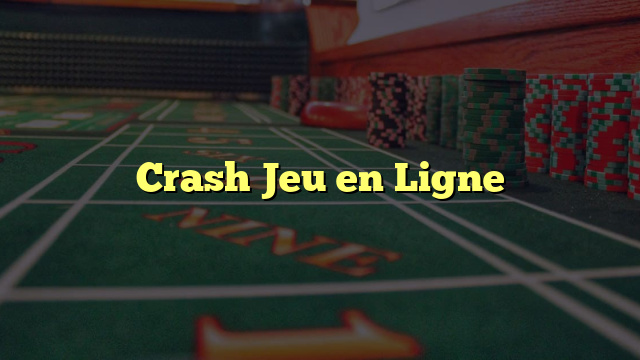 Crash Jeu en Ligne