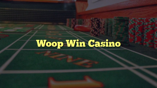Woop Win Casino