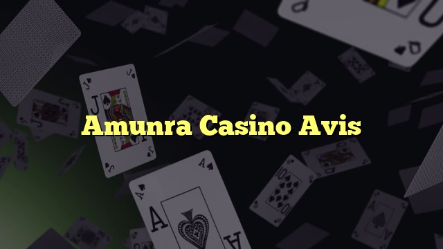 Amunra Casino Avis