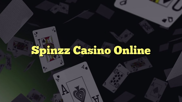 Spinzz Casino Online