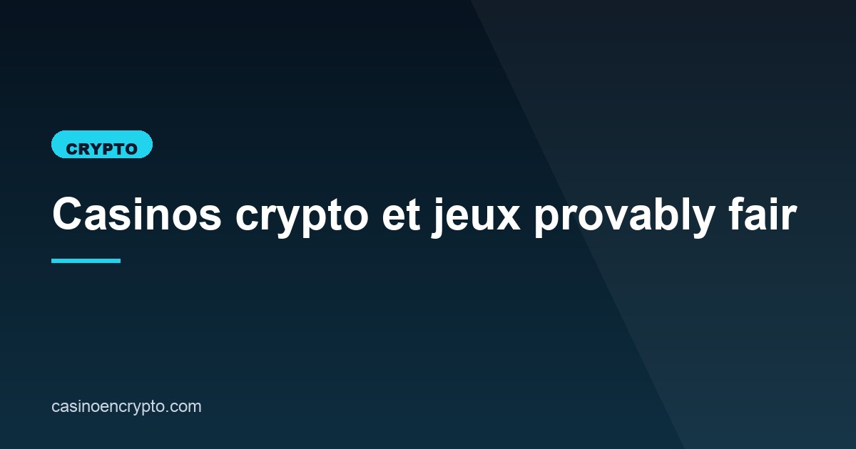 Illustration de l'article consacré aux jeux provably fair
