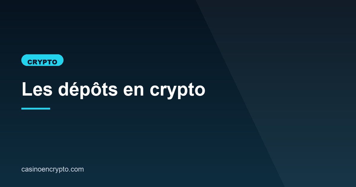 Illustration de l'article consacré aux dépôts en crypto