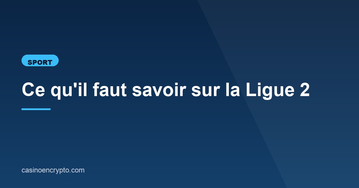 Illustration de l'article consacré à la Ligue 2