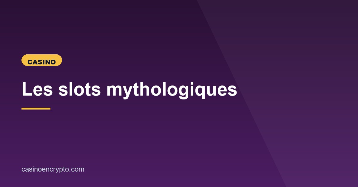 Illustration de l'article consacré aux slots mythologiques