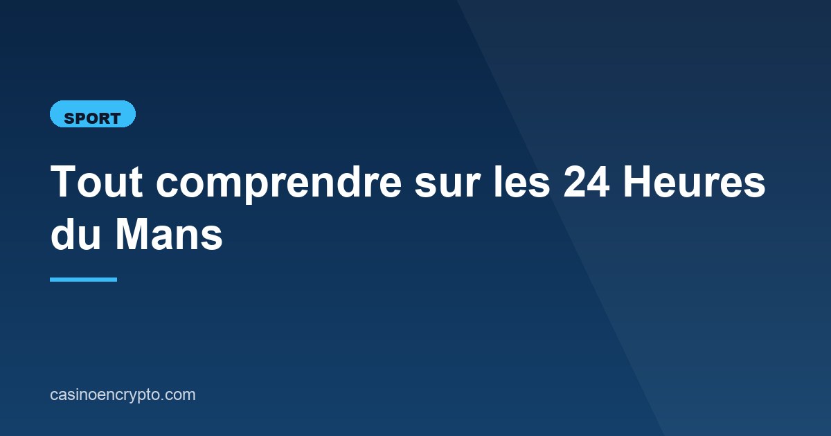 Illustration de l'article consacré aux 24 Heures du Mans