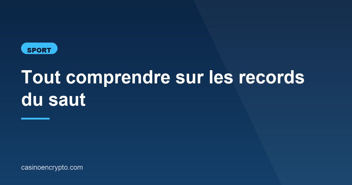 Illustration de l'article consacré aux records du saut